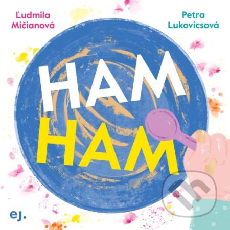 Kniha: Ham Ham (Ľudmila Mičianová)