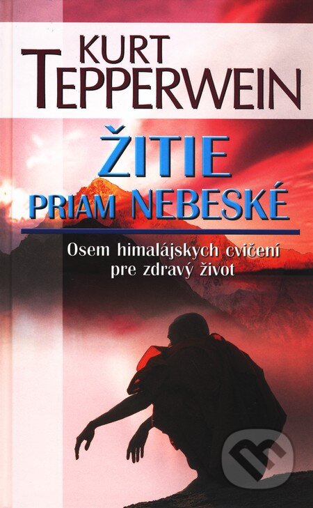 Kniha: Žitie priam nebeské (Kurt Tepperwein)
