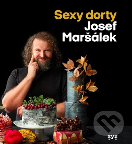 Kniha: Sexy dorty (Josef Maršálek)