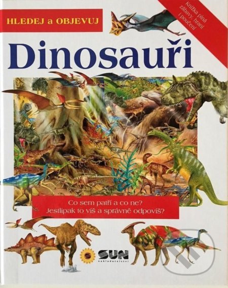 Kniha: Dinosauři - Hledej a Objevuj (SUN)