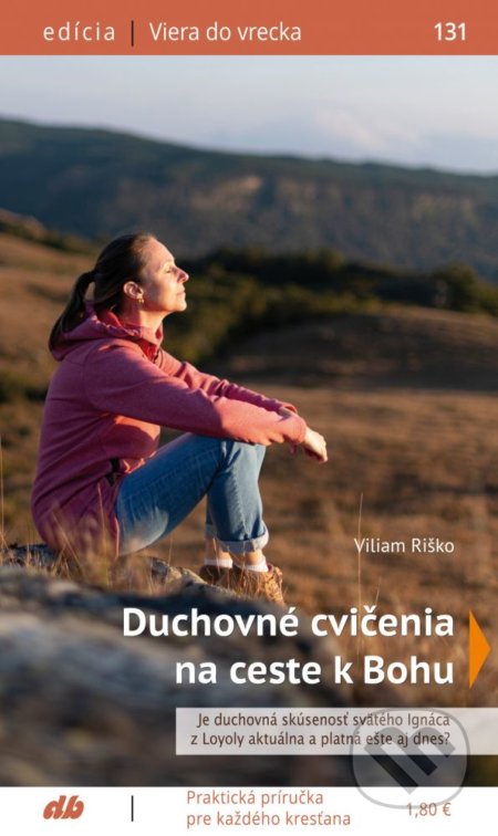 Kniha: Duchovné cvičenia na ceste k Bohu (Viliam Riško)