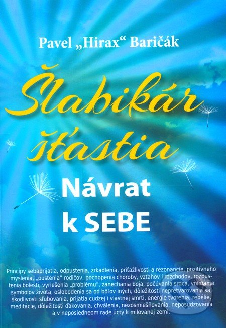 Kniha: Šlabikár šťastia (Pavel Hirax Baričák)
