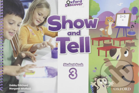 Kniha: Oxford Discover - Show and Tell 3: Student Book (Gabby Pritchard)