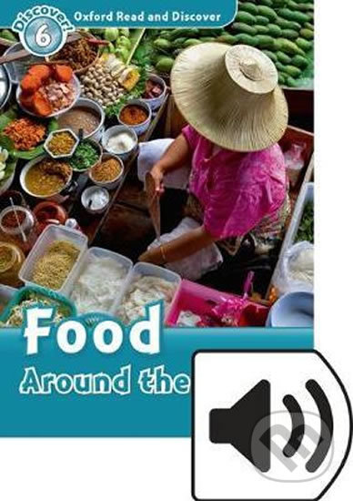 Kniha: Oxford Read and Discover: Level 6 - Food Around the World with Mp3 Pack (Robert Quinn)