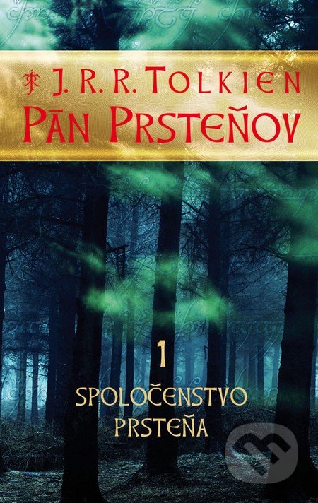 Kniha: Pán prsteňov I. - Spoločenstvo prsteňa (J.R.R. Tolkien)