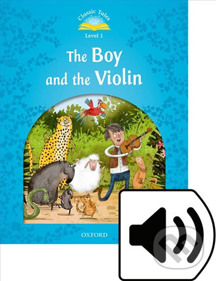 Kniha: The Boy and the Violin + Audio Mp3 Pack (2nd) (Sue Arengo)