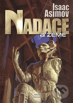 Kniha: Nadace a Země (Isaac Asimov)