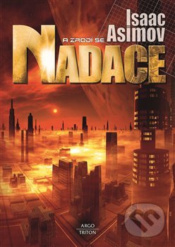 Kniha: A zrodí se Nadace (Isaac Asimov)