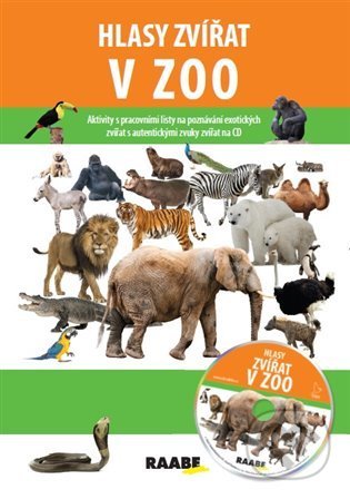 Kniha: Hlasy zvířat v ZOO (Jarmila Bachratá a Pavel Pelz)