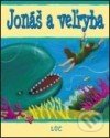 Kniha: Jonáš a veľryba (E. Corke a S. Piper)