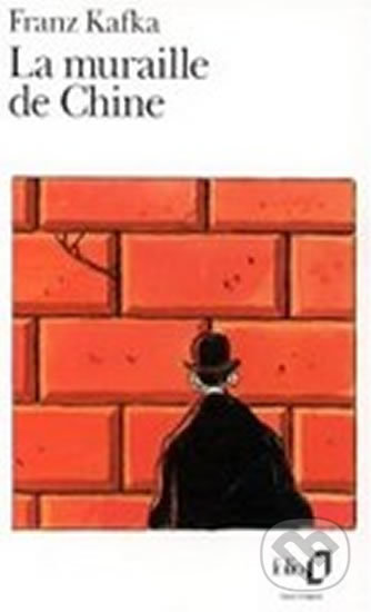 Kniha: La muraille de Chine (Franz Kafka)