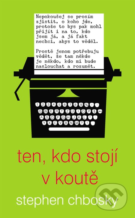 Kniha: Ten, kdo stojí v koutě (Stephen Chbosky)
