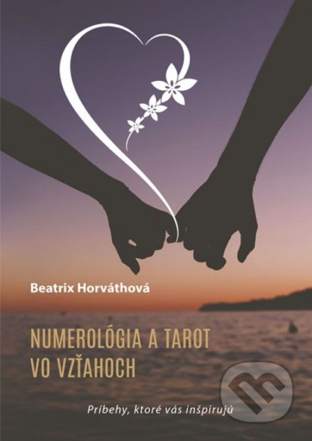 Kniha: Numerológia a tarot vo vzťahoch (Beatrix Horváthová)