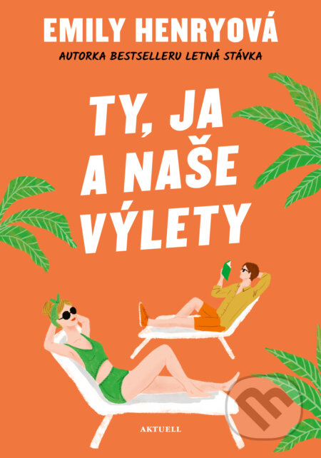 Kniha: Ty, ja a naše výlety (Emily Henry)