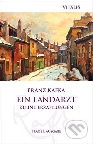 Kniha: Ein Landarzt (Franz Kafka)