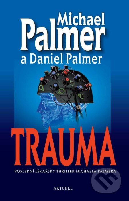 Kniha: Trauma (Michael Palmer a Daniel Palmer)