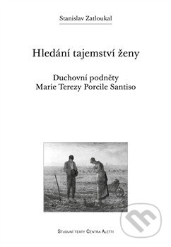 Kniha: Hledání tajemství ženy (Stanislav Zatloukal)