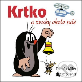 Kniha: Krtko a zvuky okolo nás (Zdeněk Miler)