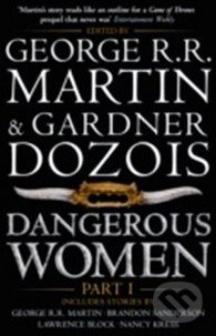 Kniha: Dangerous Women (Part 1) (Gardner Dozois a George R.R. Martin)
