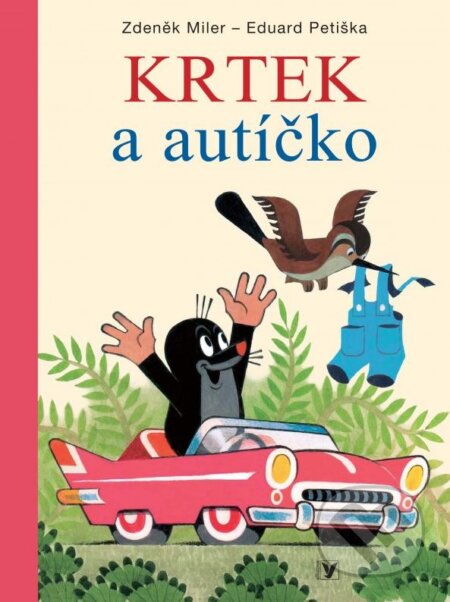 Kniha: Krtek a autíčko (Eduard Petiška a Zdeněk Miler)
