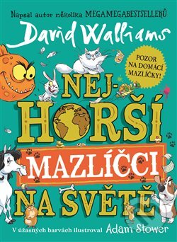 Kniha: Nejhorší mazlíčci na světě (David Walliams)