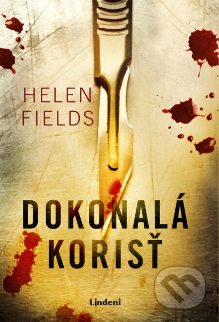 Kniha: Dokonalá korisť (Helen Fields)