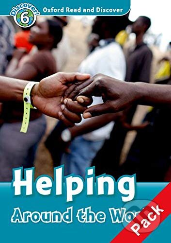 Kniha: Oxford Read and Discover: Level 6: Helping around the world +CD (Oxford University Press)