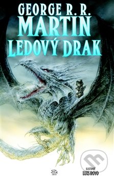 Kniha: Ledový drak (George R.R. Martin)