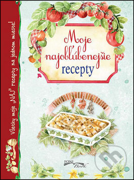 Kniha: Moje najobľúbenejšie recepty (Foni book)