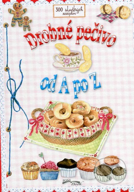 Kniha: Drobné pečivo (Autorský kolektív)