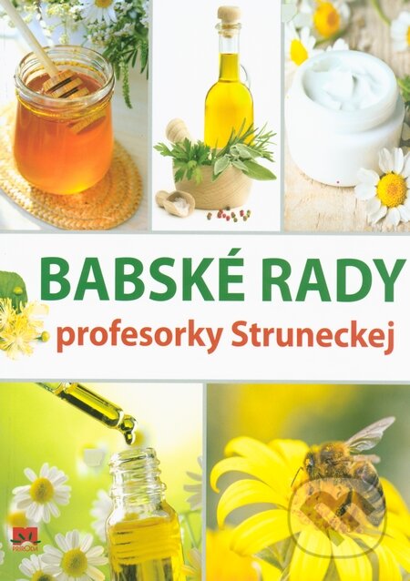 Kniha: Babské rady profesorky Struneckej (Anna Strunecká)
