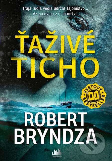 Kniha: Ťaživé ticho (Robert Bryndza)