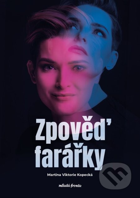 Kniha: Zpověď farářky (Martina Viktorie Kopecká a Tomáš Novotný)