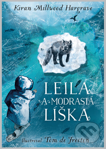 Kniha: Leila a modrastá líška (Kiran Millwood Hargrave)