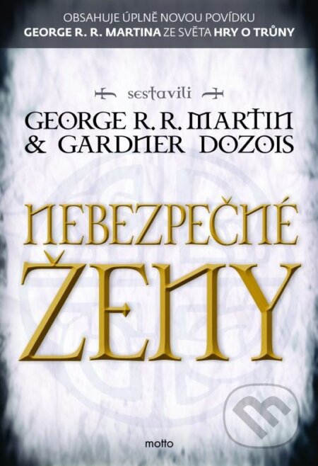Kniha: Nebezpečné ženy (Gardner Dozois a George R.R. Martin)
