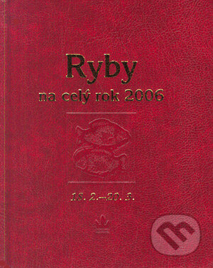 Kniha: Horoskopy na celý rok - Ryby (Autorský kolektív)