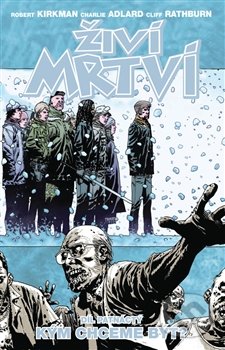 Kniha: Živí mrtví (Díl patnáctý) (Robert Kirkman)