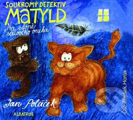 Audiokniha: Soukromý detektiv Matyld: Na stopě sériového vraha (Jan Poláček a Zbyšek Horák)