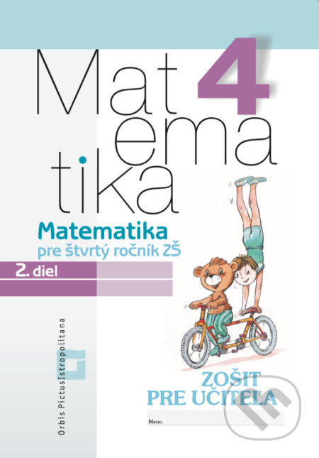 Kniha: Matematika 4 pre základné školy - 2. diel (zošit pre učiteľa) (Vladimír Repáš a kolektív)