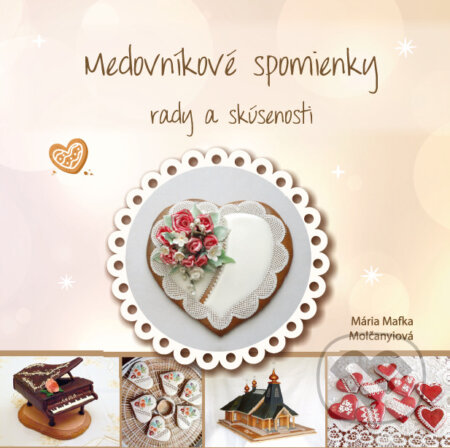 Kniha: Medovníkové spomienky (Mária Mafka Molčanyiová)