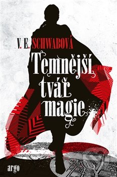 Kniha: Temnější tvář magie (Victoria Schwab)