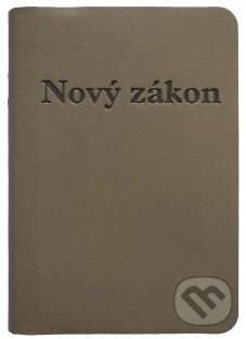 Kniha: Nový zákon (sivohnedý, brožovaný vreckový formát) (Dobrá kniha)