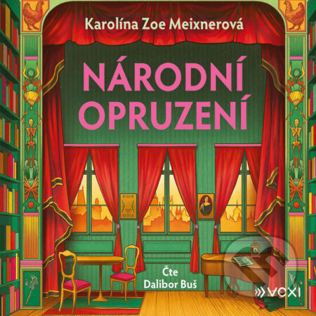 Audiokniha: Národní opruzení 1 (Karolína Zoe Meixnerová)