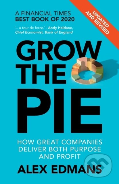 Kniha: Grow The Pie (Alex Edmans)