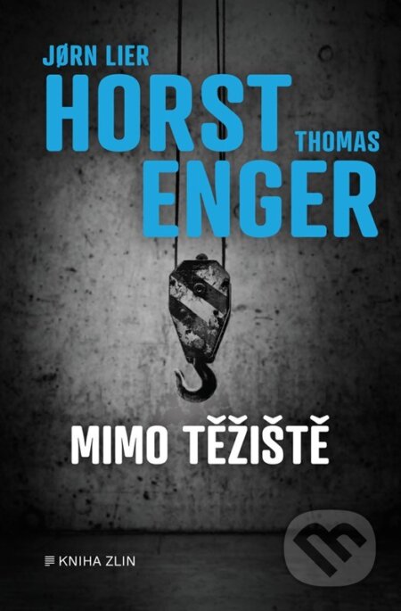 Kniha: Mimo těžiště (Jorn Lier Horst a Thomas Enger)