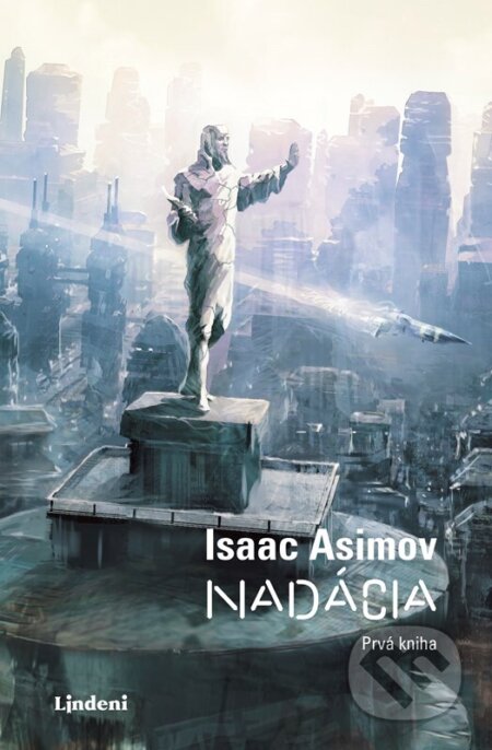 Kniha: Nadácia (Isaac Asimov)