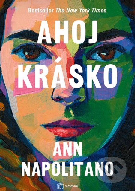 Kniha: Ahoj krásko (Ann Napolitano)