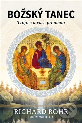 Kniha: Božský tanec (Mike Morrell a Richard Rohr)