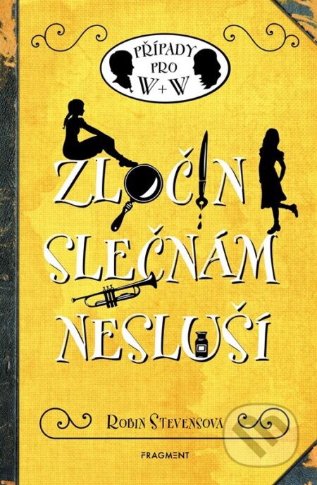 Kniha: Zločin slečnám nesluší (Robin Stevens)