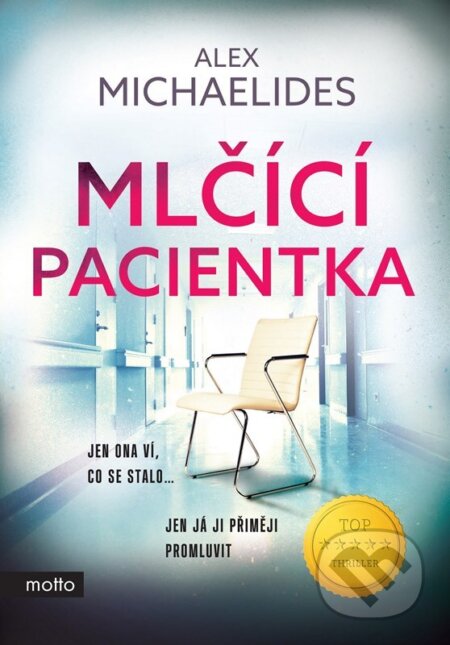 Kniha: Mlčící pacientka (Alex Michaelides)